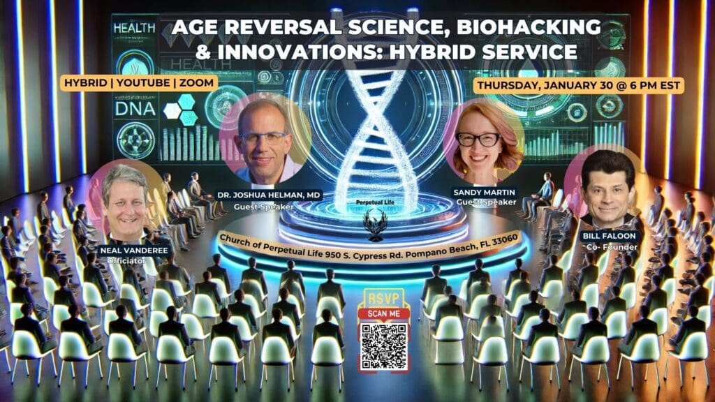Age Reversal Science, Biohacking & Innovations: Hybrid Event